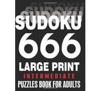 Sudoku 666 intermediate Puzzles Book For Adults 9x9 Large Print: Sudoku Intermediate Level, 666 Sudoku Puzzles Book For Adults Large Print & Large ... Sudoku Medium Puzzle | Two puzzles per page