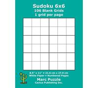 Sudoku 6x6 - 106 Blank Grids: 1 grid per page; 8.5" x 11"; 216 x 279 mm; White Paper; Page Numbers; Number Place; Su Doku; Nanpure; 6 x 6 Puzzle Template Boards
