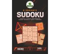SUDOKU 8 variants - Hard - Volume 3 (SUDOKU 8 Variants LOGIC)