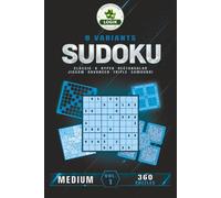 SUDOKU 8 variants - Medium - Volume 1 (SUDOKU 8 Variants LOGIC)