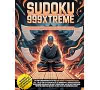 Sudoku 999Xtreme - Der heilige Tempel des Sudoku für Erwachsene, die nach Erleuchtung suchen (und sie garantiert nicht hier finden werden): 999 ... Grausamer als dein Mathelehrer im Gymnasium)