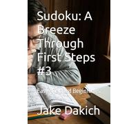 Sudoku: A Breeze Through First Steps #3: Easy · Relaxed Beginnings (Sudoku Mastery)