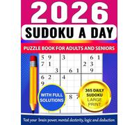 Sudoku a Day 2026 - Large Print: 365 Daily Sudoku Puzzles for Adults and Seniors | Easy, Medium & Hard Levels | Dated 2026 Calendar Edition with Full ... Relax, Focus & Boost Your Brain All Year Long