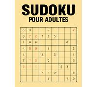Sudoku Adulte: Sudokus à l’infini, du facile au difficile, pour un esprit toujours en éveil. Le livre sudoku qui redéfinit le plaisir des livre jeux ... le livre de jeux adulte indispensable.