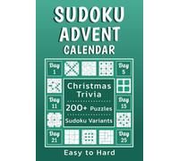 Sudoku Advent Calendar: 200 + Puzzles, Easy to Hard, Sudoku Variants, and Christmas Trivia