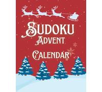 Sudoku Advent Calendar 2022: From easy to difficult, with solutions, Christmas Countdown Sudoku Puzzle Advent Calendar Book, Christmas presents for Women teenagers and adults