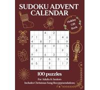 Sudoku Advent Calendar: Christmas Puzzle Countdown for Adults: 100 Festive Sudoku Puzzles • Daily Challenges from December 1st to 25th • Four ... Grid Sizes (Christmas Countdown Puzzles)