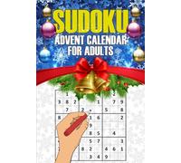 Sudoku Advent Calendar for Adults: Christmas Countdown Book 25 Days of Puzzles Fun for the Whole Family!