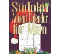 Sudoku Advent Calendar for Mom: 24 Advent surprises for the best mum in the world | Christmas Countdown for adults and seniors