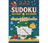 SUDOKU Adventkalender - 480 Rätsel - Leicht bis Schwer - Grossdruck für alle Altersklassen - inkl. Lösungen