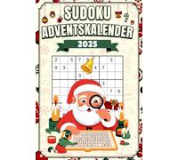 Sudoku Adventskalender 2025: 24 gemütliche Adventstage mit 150 Sudoku Rätseln, Geschenkidee für Erwachsene zu Weihnachten