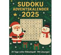 Sudoku Adventskalender 2025 - 24 Tage voller Rätselspaß mit Lösungen: Jeden Tag 3 Sudokus · leicht, mittel & schwer · Großdruck · Weihnachtsrätsel für Erwachsene & Senioren.