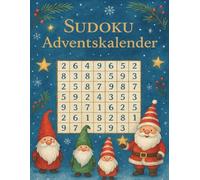 Sudoku Adventskalender 2025: 24 Tage voller spannender Sudoku-Rätsel - Dein festlicher Adventskalender zum Entspannen & Abschalten