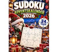 Sudoku Adventskalender 2026: 144 festliche Sudoku-Rätsel für Erwachsene · 24 Tage Rätselspaß von leicht bis schwer