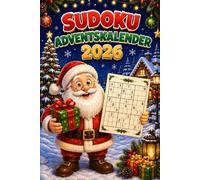 Sudoku Adventskalender 2026: 24 festliche Sudoku-Rätsel für die Adventszeit - Leicht, Mittel & Schwer - Rätselspaß für Erwachsene und Senioren