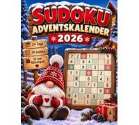 Sudoku Adventskalender 2026: 24 Tage Rätselspaß - 144 Sudokus für Erwachsene und Senioren