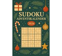 Sudoku Adventskalender 2026: Jeden Tag 6 Sudoku Rätsel von einfach bis mega schwer | Weihnachtliches Rätselbuch für Erwachsene & Jugendliche | 24 Tage Beschäftigung zum Knobeln