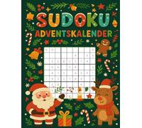Sudoku Adventskalender: Für kluge Köpfe - Der Sudoku-Adventskalender mit System