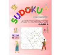 SUDOKU Adventure: Book 3 | Teenagers+Adults | 9x9, 12x12 Grids | Large Print