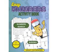 Sudoku and Number Search Activity Book for Adults and Seniors: 200+ Brain-Boosting Puzzles for Relaxation, Focus, and Fun | Large Print Puzzle Book ... sharp and stress-free. (Sudoku Puzzle Book)