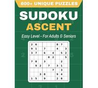 Sudoku Ascent Easy: 600+ Large Print Easy Sudoku Puzzles for Adults and Seniors