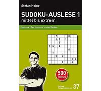 SUDOKU-AUSLESE 1 - mittel bis extrem: Seltene 1, Heine.