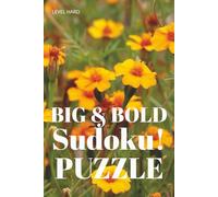 Sudoku Big & Bold Puzzle Book - Wild Flowers design: puzzle book, easy to read, level hard, features wild flowers, nature, scenery and more 6 x 9, 110 ... brain teasers, math challenge and more