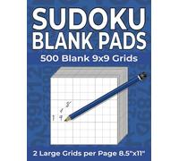 Sudoku Blank Pads: 500 Blank 9x9 Grids