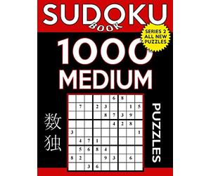 Sudoku Book 1,000 Medium Puzzles: Sudoku Puzzle Book With Only One Level of Difficulty: Volume 33 (Sudoku Book Series 2)