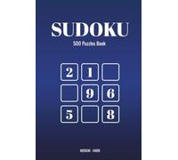 Sudoku Book - 500 Puzzles Book: Medium - Hard Sudoku Levels