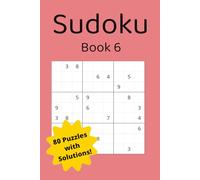 Sudoku Book 6|80 Puzzles with Solutions!