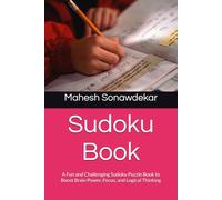 Sudoku Book: A Fun and Challenging Sudoku Puzzle Book to Boost Brain Power, Focus, and Logical Thinking