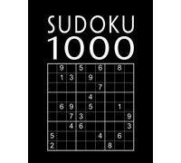 Sudoku Book For Adults: 1000 Sudoku Puzzles | easy - normal - hard - expert | With solutions | Suduko Soduko Soduku Sudoko Sodoku whatever | Boredom Buster