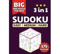 Sudoku Book for Adults 3-in-1 Collection: Large Print Puzzles from Easy to Hard with Solutions - A Complete Brain-Boosting Challenge for All Skill Levels