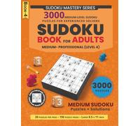 Sudoku Book for Adults: 3000 Medium-Level Sudoku Puzzles for Experienced Solvers, Level 4 - Steady Brain Workout, 20 Puzzles Per Page, 150 Puzzle ... | 3000+ Sudoku with Solutions | 8.5 x 11 in)