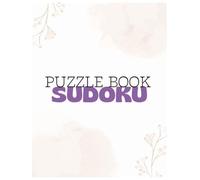 Sudoku Book for Adults and Seniors: 450 Puzzles & Solutions,(The Perfect Gift for Puzzle Lovers)