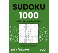 Sudoku Book for Adults and Teens - 1000 Easy & Medium Puzzles with Solutions | Vol. 1: Two levels in one sudoku book - for smooth progress and daily ... (Sudoku 1000 - for Adults and Teens)