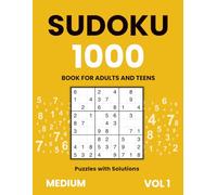 Sudoku Book for Adults and Teens - 1000 Medium Puzzles with Solutions | Vol. 1: Challenge your brain with Sudoku puzzles - perfect for improving focus ... skills. (Sudoku 1000 - for Adults and Teens)