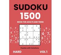 Sudoku book for adults and teens | 1500 puzzles with solutions | Hard, vol 1: Hard puzzles for intense focus and strategy (Sudoku for Adults & Teens - Easy, Medium, Hard Challenges)