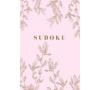 Sudoku Book for Adults Easy, Medium, Hard. Total 60 Puzzles, Large Print- Beautiful Soft Pink Vintage Floral - One Puzzle Per Page (Elegant Puzzling)