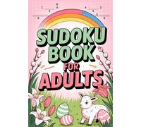Sudoku Book for Adults: Easy-on-the-Eyes Immersive Puzzle Workbook for Grown-Ups with Spring Easter Theme