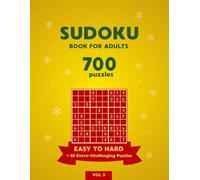 Sudoku Book for Adults | Easy to Hard | 700 Puzzles | + 50 Extra-Challenging Puzzles | Vol. 3: A festive and relaxing Christmas Activity Book - the perfect gift for puzzle lovers!