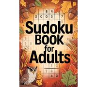 Sudoku Book for Adults: Engaging Immersive Puzzle Workbook for Grown-Ups with Autumn Theme and Morning Routine