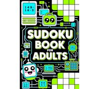 Sudoku Book for Adults: Entertaining Puzzle Companion for Grown-Ups with Technology Vibes