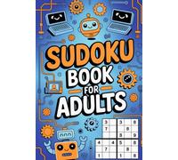 Sudoku Book for Adults: Gentle Math Puzzle Workbook for Grown-Ups with Simple and Clean