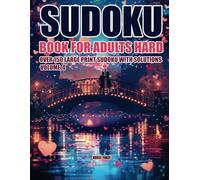 Sudoku Book for Adults Hard: Sudoku hard Puzzles for Adults, Over 150 Large Print Sudoku with Solutions Volume 4