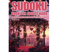 Sudoku Book for Adults Hard: Sudoku Hard Puzzles for Adults, Over 150 Large Print Sudoku with Solutions Volume 6