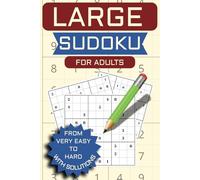 Sudoku Book for Adults: Levels from Very Easy to Hard: Sudoku Puzzle Book with Solutions - 400 Puzzles to Challenge All Skill Levels