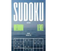 Sudoku Book for Adults Medium Level - Train Your Brain: 200 Challenging Puzzles to Reduce Stress and Improve Focus - A Workbook for Grown-Ups Designed for Daily Mental Exercise