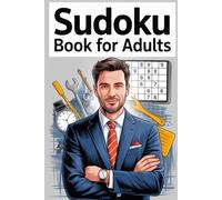 Sudoku Book for Adults: Pick-Up-and-Play Logic Puzzle Workbook for Grown-Ups